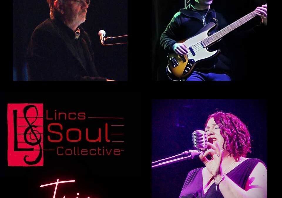 Lincs Soul Collective Trio – Sun 10th Aug
