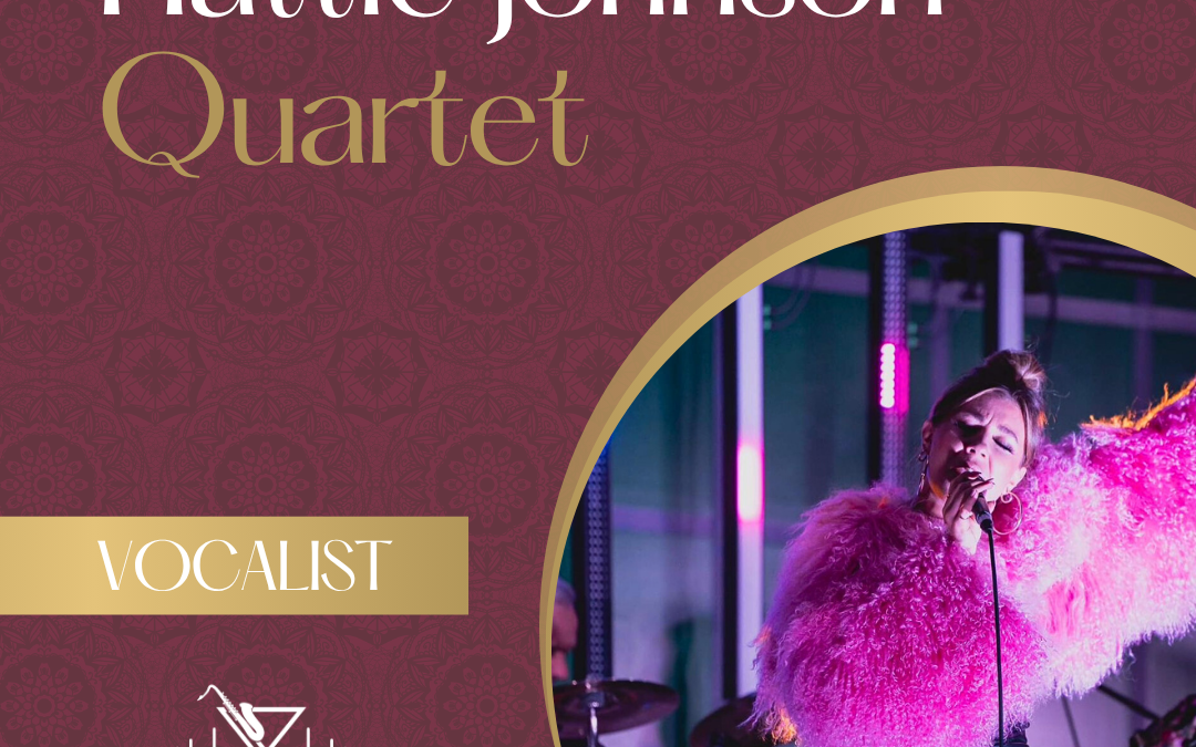 The Hattie Johnson Quartet  – Sun 20th July