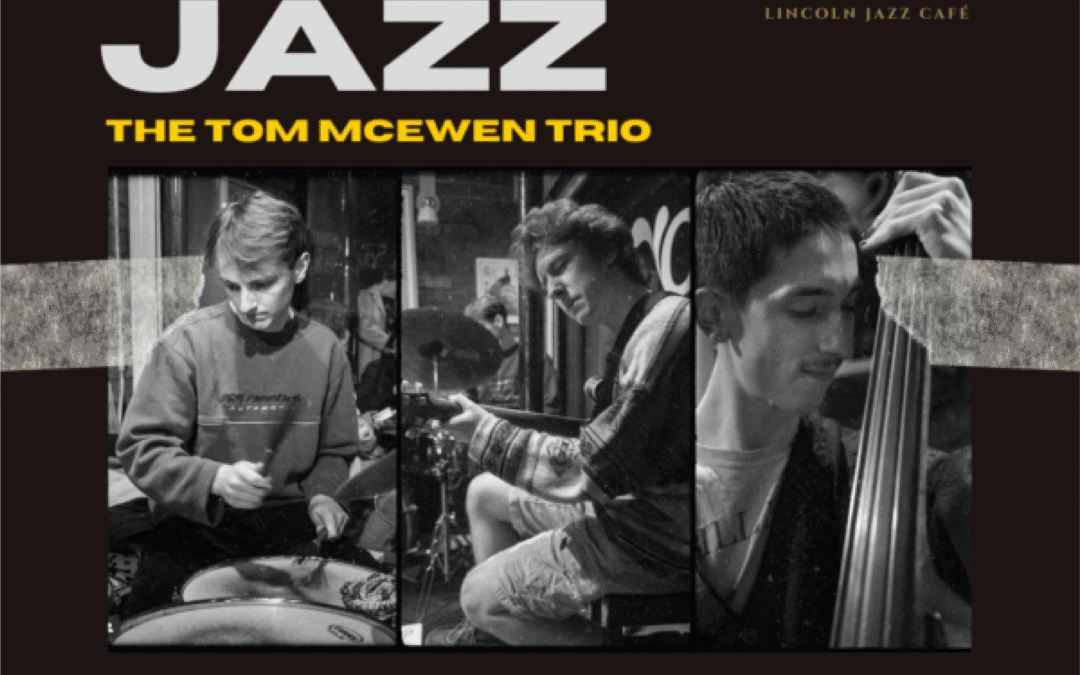 FREE Jazz Open Day Thursdays: The Tom McEwen Trio – Instrumental Jazz, Thu 6th Nov