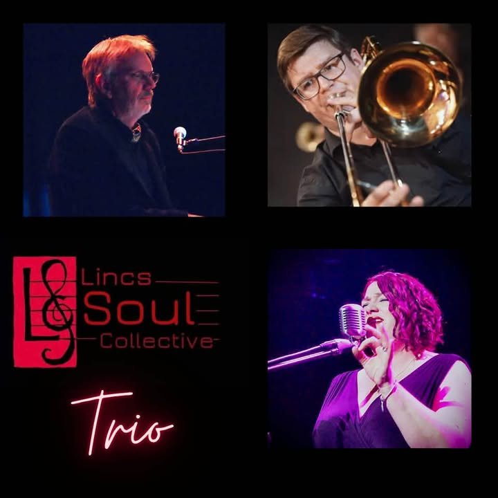 Collage of four: a pianist (top left), a trombone player (top right), the 'Lincs Soul Collective Trio' logo (bottom left), and a female singer at a vintage microphone (bottom right).