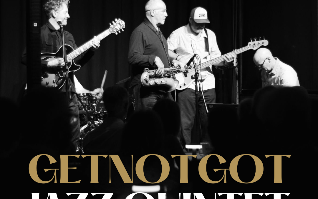 GetNotGot Quintet – Sun 15th Nov
