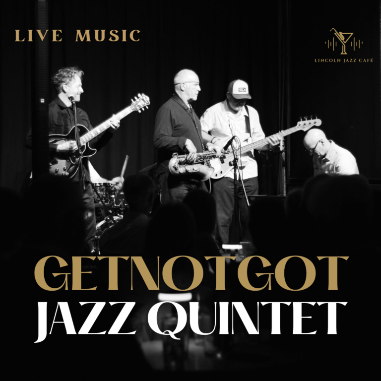 GetNotGot Quintet live at Lincoln Jazz Café