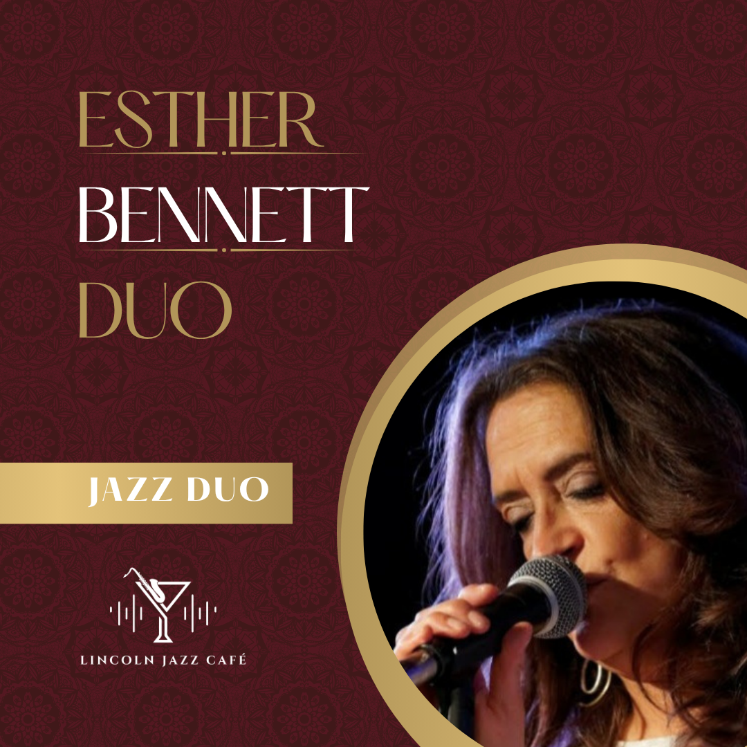 Event poster advertising Esther Bennett Duo at Lincoln Jazz Café, featuring a singer with a microphone.