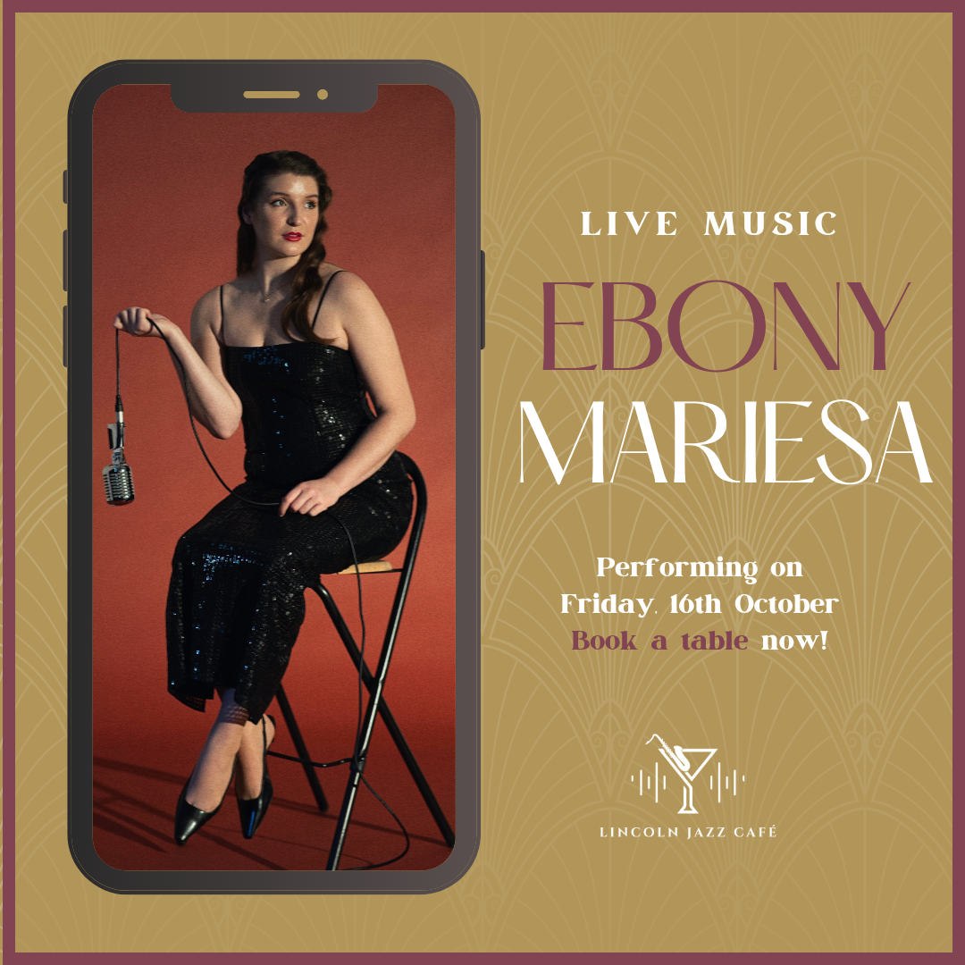 Poster advertising Ebony Mariesa live music at Lincoln Jazz Café; woman in a black sequined dress holds a microphone on a stool, with event details on the right.