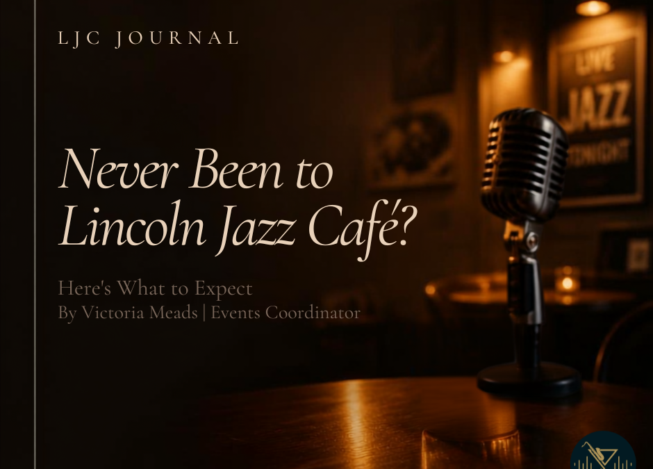 Never Been to Lincoln Jazz Café? Here’s What to Expect